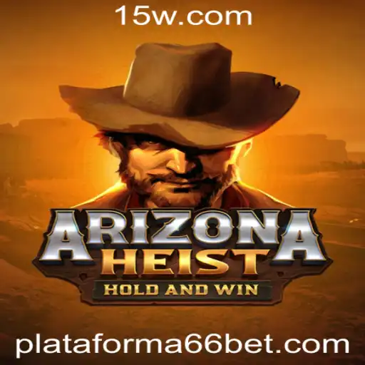 Aventura e Estratégia em ArizonaHeist: Conheça o Novo Jogo da Plataforma 66bet