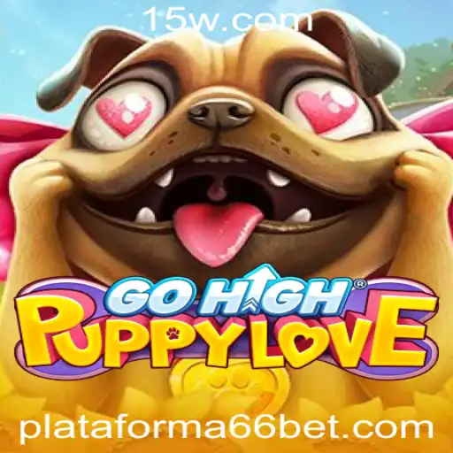 GoHighPuppyLove: Aventuras e Estratégias no Novo Sucesso da Plataforma 66bet