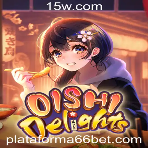 OishiDelights: Mergulhando no Mundo dos Sabores em Plataforma 66bet